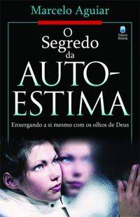 Capa de O Segredo Da Autoestima