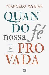 Capa de Quando Nossa Fé É Provada