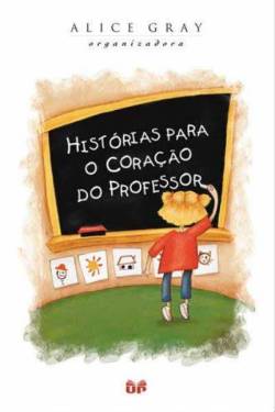 Capa de Histórias Para O Coração Do Professor