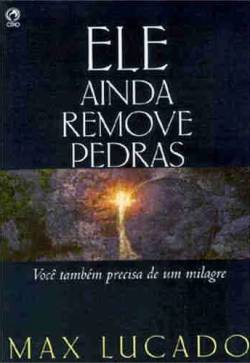 Capa de Ele Ainda Remove Pedras