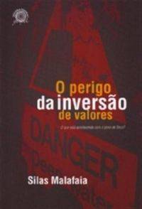 Capa de O Perigo Da Inversão De Valores