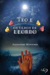 Capa de Téo E Os Olhos De Leordo