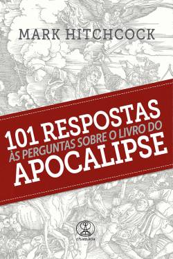 Capa de 101 Respostas Às Perguntas Sobre O Livro Do Apocalipse