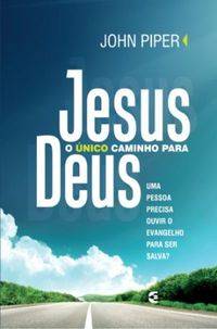 Capa de Jesus O Único Caminho Para Deus