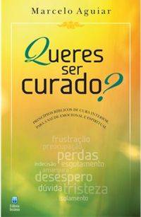 Capa de Queres Ser Curado?