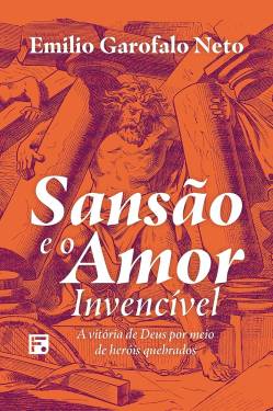 Capa de Sansão E O Amor Invencível