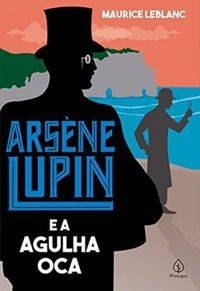 Capa de Arsène Lupin E A Agulha Oca