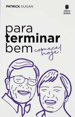 Capa de Para Terminar Bem, Comece Hoje!