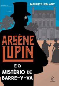 Capa de Arsène Lupin E O Mistério De Barre-Y-Va
