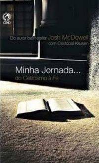 Capa de Minha Jornada Do Ceticismo À Fé