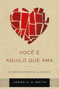 Capa de Você É Aquilo Que Ama