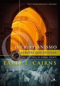 Capa de O Cristianismo Através Dos Séculos