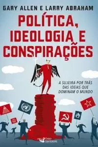 Capa de Política, Ideologia E Conspirações