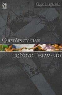 Capa de Questões Cruciais Do Novo Testamento