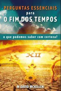 Capa de Perguntas Essenciais Para O Fim Dos Tempos