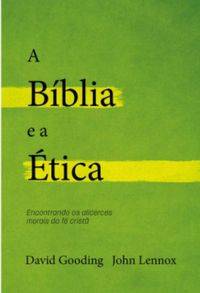 Capa de A Bíblia E A Ética