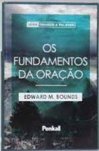 Capa de Os Fundamentos Da Oração