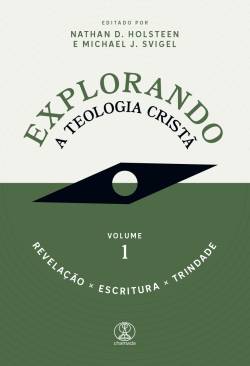 Capa de Explorando A Teologia Cristã: 