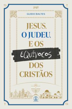 Capa de Jesus, O Judeu, E Os Equívocos Dos Cristãos