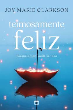 Capa de Teimosamente Feliz