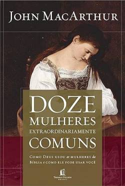 Capa de Doze Mulheres Extraordinariamente Comuns