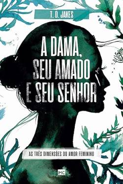 Capa de A Dama, Seu Amado E Seu Senhor