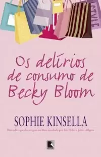 Capa de Os Delírios De Consumo De Becky Bloom
