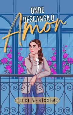 Capa de Onde Descansa O Amor