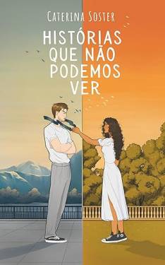 Capa de Histórias Que Não Podemos Ver 