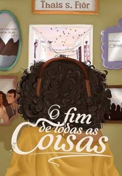 Capa de O Fim De Todas As Coisas