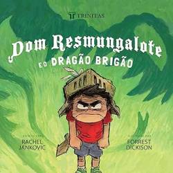 Capa de Dom Resmungalote E O Dragão Brigão