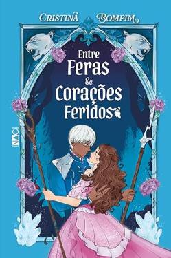 Capa de Entre Feras E Corações Feridos