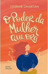 Capa de O Poder Da Mulher Que Ora