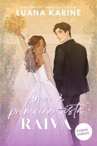 Capa de Amor À Primeira Raiva: Cenas Extras