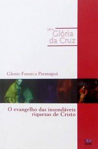 Capa de O Evangelho Das Insondáveis Riquezas De Cristo
