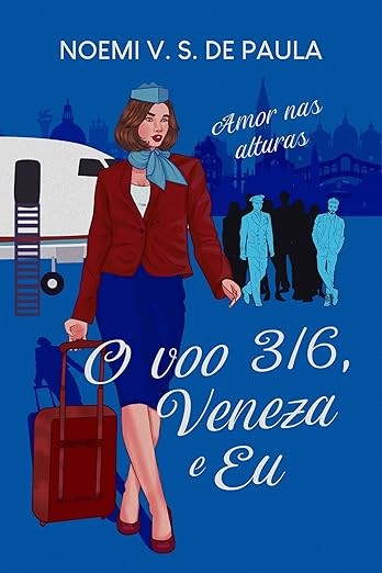 Capa de O Voo 316, Veneza E Eu: Amor Nas Alturas
