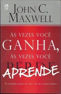 Capa de Às Vezes Você Ganha, Às Vezes Você Aprende