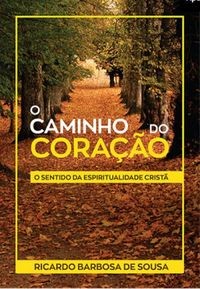 Capa de O Caminho Do Coração
