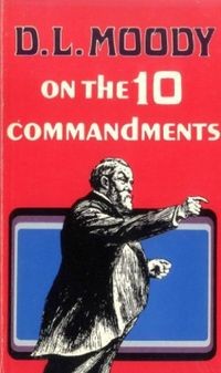 Capa de D. L. Moody On The Ten Commandments