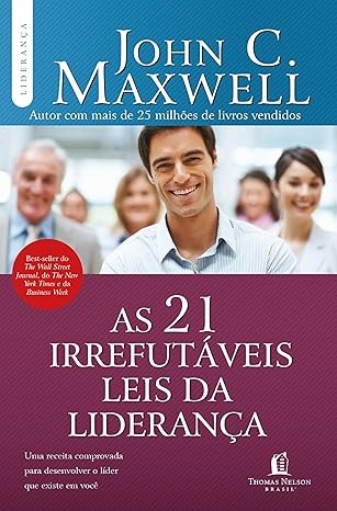 Capa de As 21 Irrefutáveis Leis Da Liderança