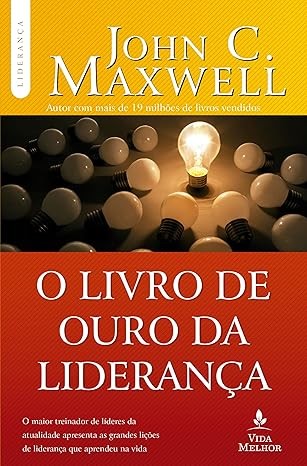 Capa de O Livro De Ouro Da Liderança