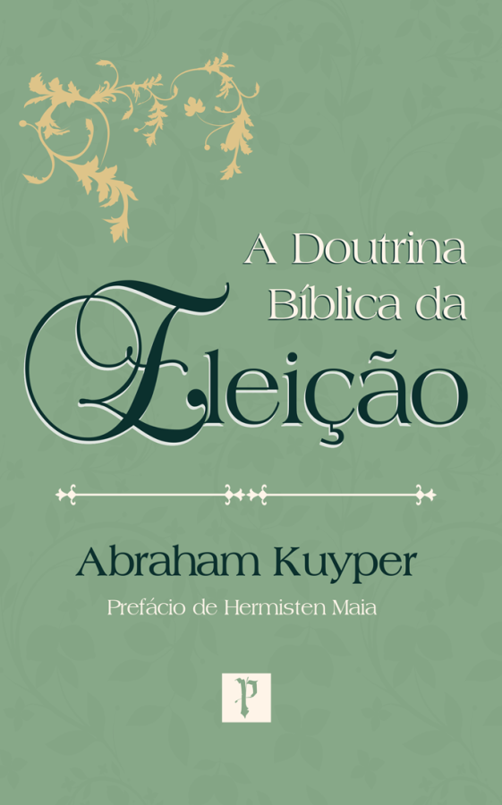 Capa de A Doutrina Bíblica Da Eleição