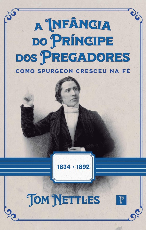 Capa de A Infância Do Príncipe Dos Pregadores