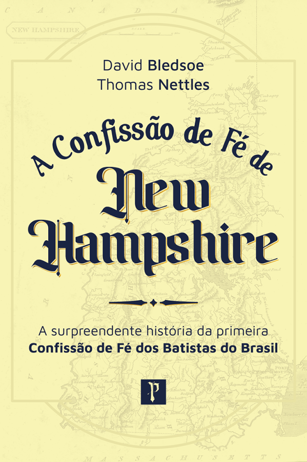 Capa de A Confissão De Fé De New Hampshire