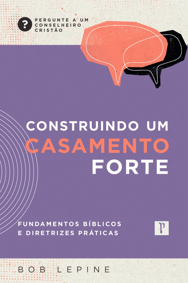 Capa de Construindo Um Casamento Forte