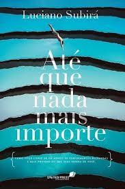 Capa de Até Que Nada Mais Importe