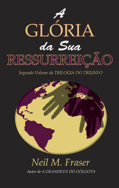 Capa de A Glória Da Sua Ressurreição