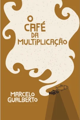Capa de O Café Da Multiplicação