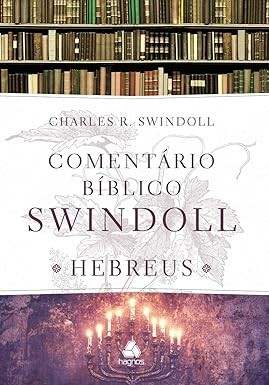 Capa de Comentário Bíblico Swindoll - Hebreus