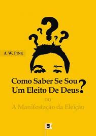 Capa de Como Saber Se Sou Um Eleito De Deus?